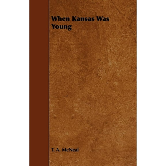 When Kansas Was Young, (Paperback)