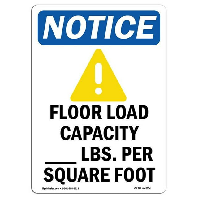 SignMission OS-NS-A-1218-V-12792 12 x 18 in. OSHA Notice Sign - Floor Load Capacity
