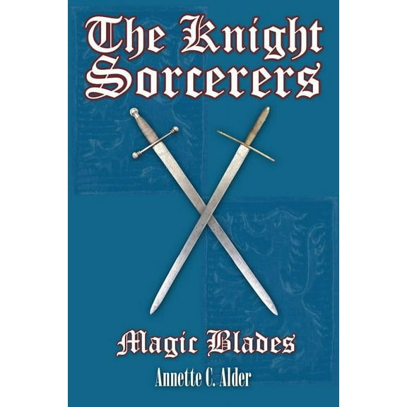 The Knight Sorcerers: Magic Blades