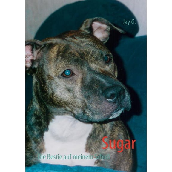 Sugar: Die Bestie auf meinem SchoÃ, (Paperback)