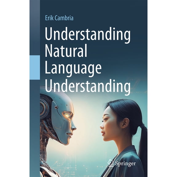 Understanding Natural Language Understanding, (Hardcover)