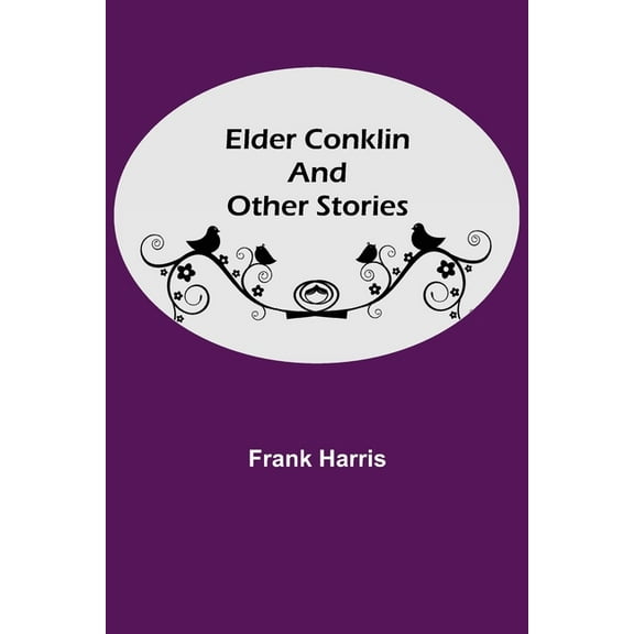 Elder Conklin and Other Stories, (Paperback)