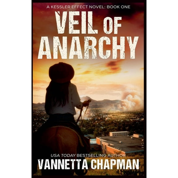 The Kessler Effect Veil of Anarchy, Book 2, (Paperback)