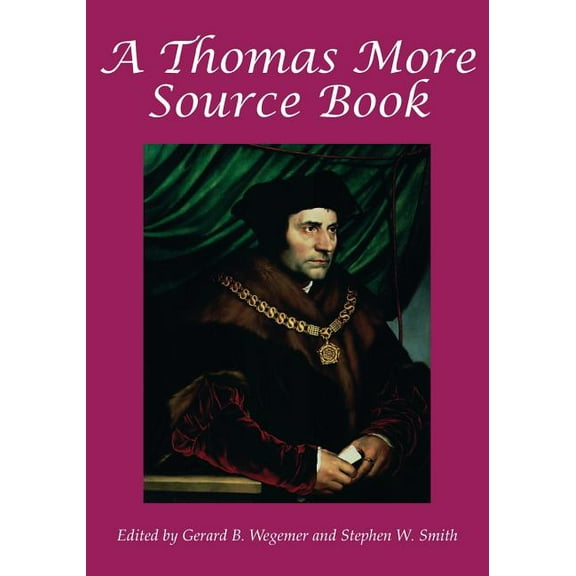 A Thomas More Sourcebook, (Paperback)