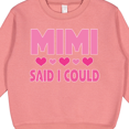 thumbnail image 3 of Inktastic Mimi Said Could Funny Granddaughter Toddler Sweatshirt, 3 of 4