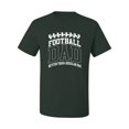thumbnail image 2 of Wild Bobby, Football Dad Better Than a Regular Dad Father's Day Men's Tee, Forest Green, Large, 2 of 6