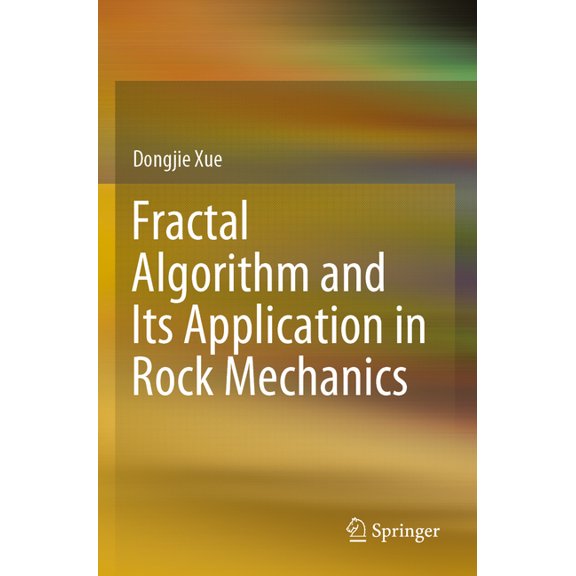 Fractal Algorithm and Its Application in Rock Mechanics, (Paperback)