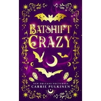 New Orleans Nocturnes Batshift Crazy: A Frightfully Funny Paranormal Romantic Comedy, Book 7, (Paperback)