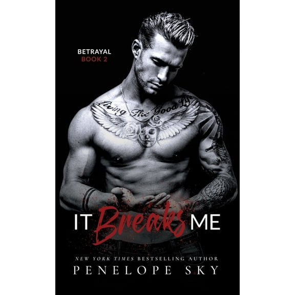 Betrayal: It Breaks Me: A Forbidden Dark Romance (Paperback)
