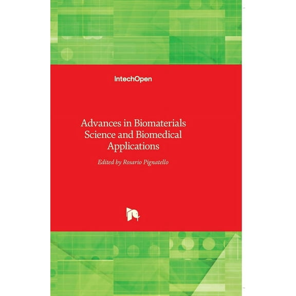 Advances in Biomaterials Science and Biomedical Applications (Hardcover)
