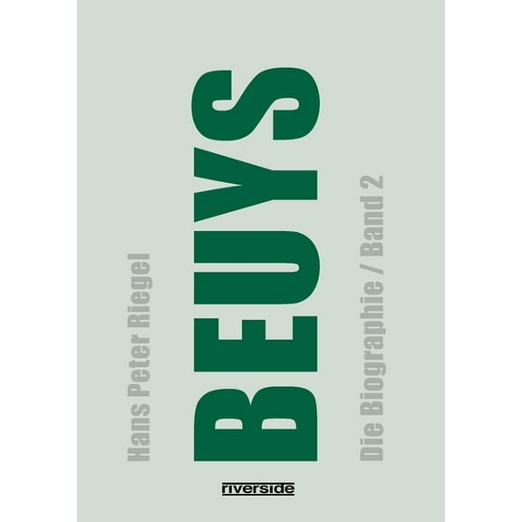 Beuys: Die Biographie (Band 2), aktualisierte, erweiterte Neuausgabe, (Paperback)