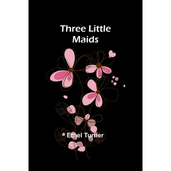 Three little maids, (Paperback)