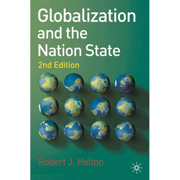 Globalization and the Nation State: 2nd Edition, (Hardcover)