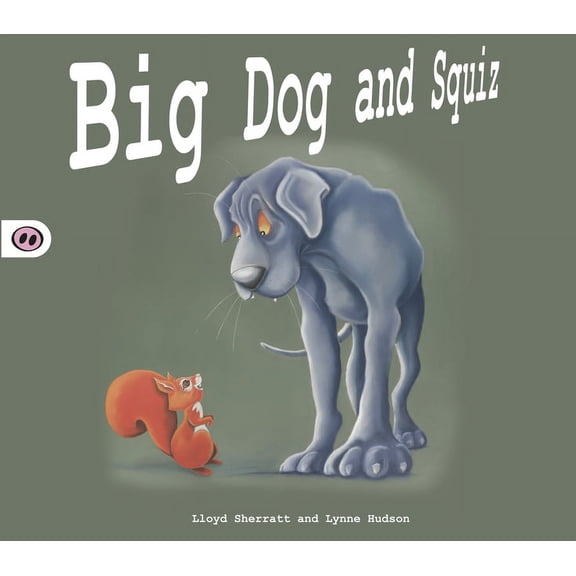 Picture Books: Big Dog and Squiz (Paperback)