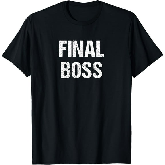 Final Boss T-Shirt mens t shirt，black，women，funny，misfits，men，journey，t-shirt