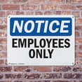 thumbnail image 4 of (2 Pack) Employees Only OSHA Notice Sign 24 Inch X 18 Inch Indoor / Outdoor Rust-Free Aluminum Metal Signs for Workplace, Workshop, and Construction Site, Made in the USA, 4 of 8