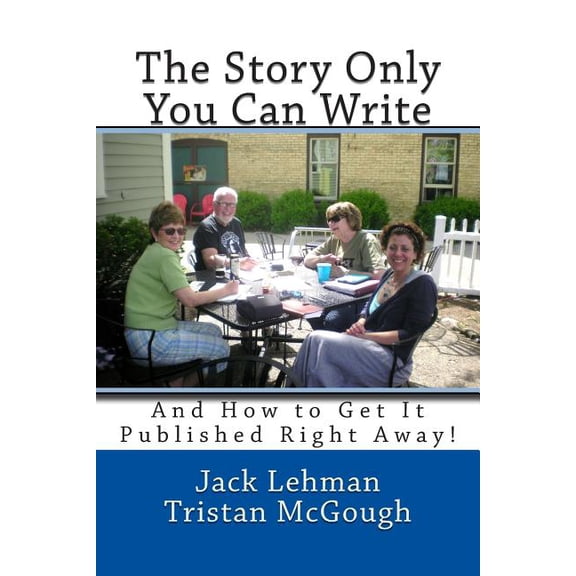 The Story Only You Can Write (Paperback)