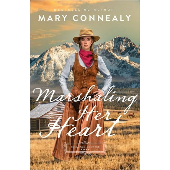 Wyoming Sunrise: Marshaling Her Heart (Hardcover)