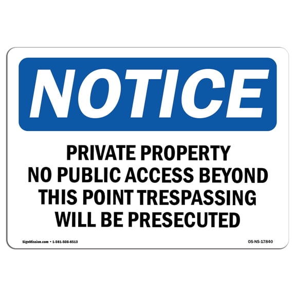 OSHA Notice Signs - Private Property No Public Access Beyond | Decal | Protect Your Business, Work Site, Warehouse |  Made in the USA
