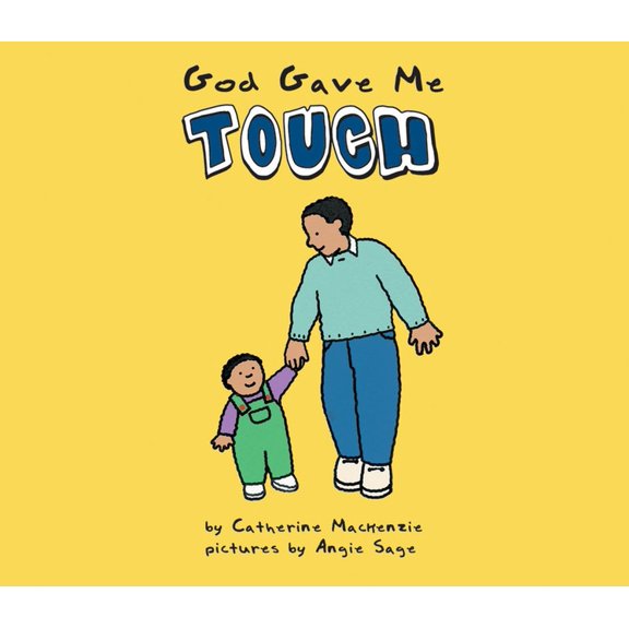 Board Books Sense: God Gave Me Touch (Board book)