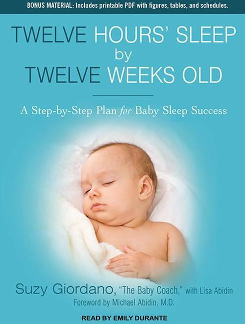 twelve hours of sleep by twelve weeks