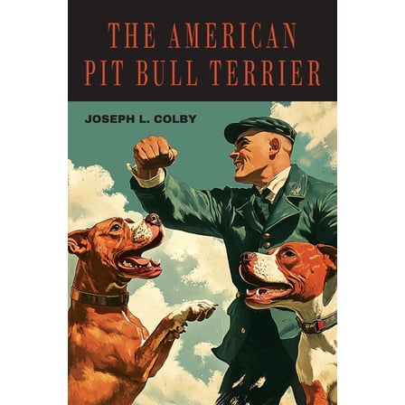 The American Pit Bull Terrier, (Paperback)