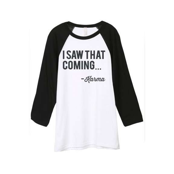 Thread Tank I Saw That Coming Karma Unisex 3/4 Sleeves Baseball Raglan White Black Small