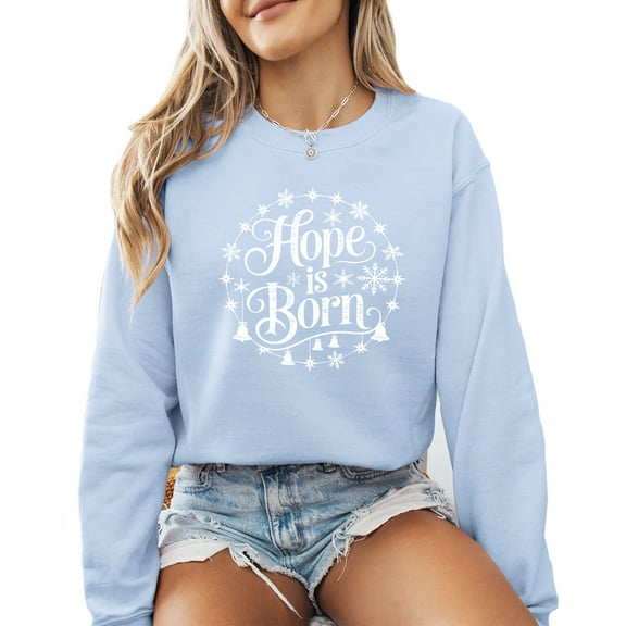 Christian Hope Is Born Christmas Sweatshirt Women Long Sleeve Fashion Graphic Shirts Cozy Weather Lover Pullover Tops