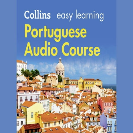 Easy Learning Portuguese Audio Course: Language Learning the easy way with Collins (Collins Easy Learning Audio Course) -