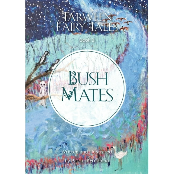 Tarween Fairy Tales Bush Mates, Book 3, (Paperback)