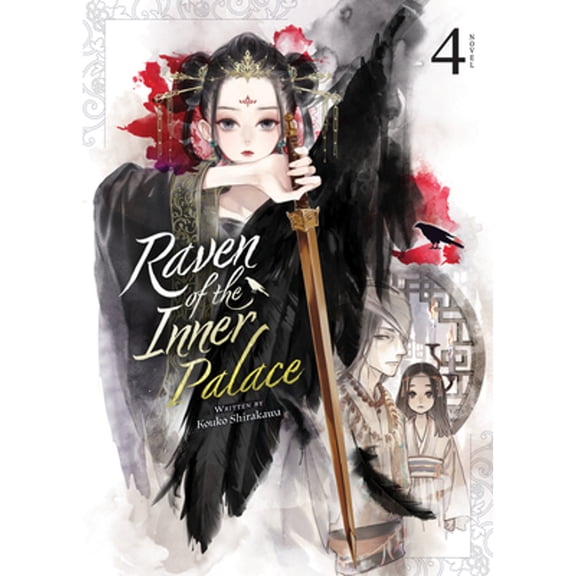 Pre-Owned Raven of the Inner Palace (Light Novel): Raven of the Inner Palace (Light Novel) Vol. 4 (Series #4) (Paperback)