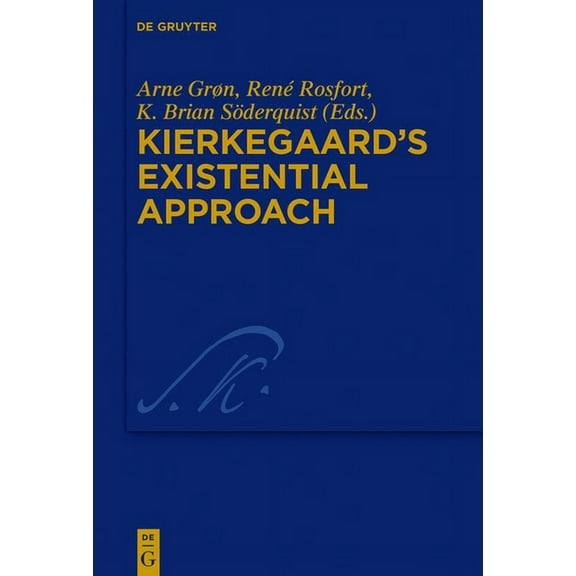 Kierkegaard Studies. Monograph Kierkegaard's Existential Approach, Book 35, (Hardcover)