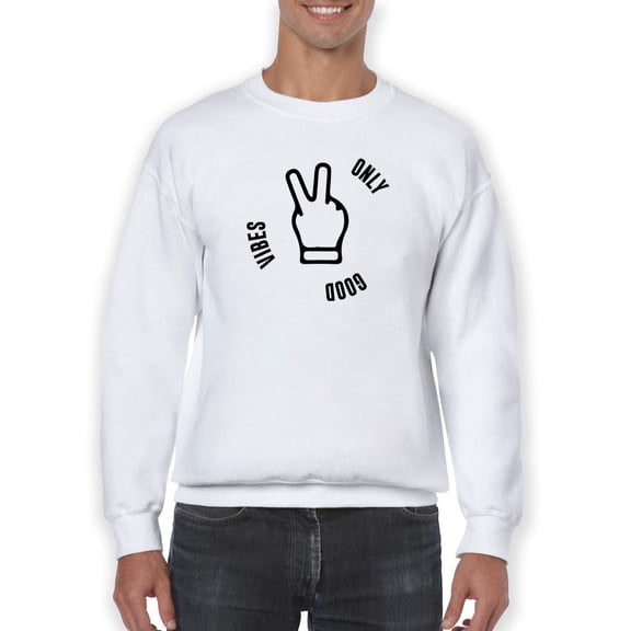 Good Vibes Only Tagline Sweatshirt Men -GoatDeals Designs, Male Medium
