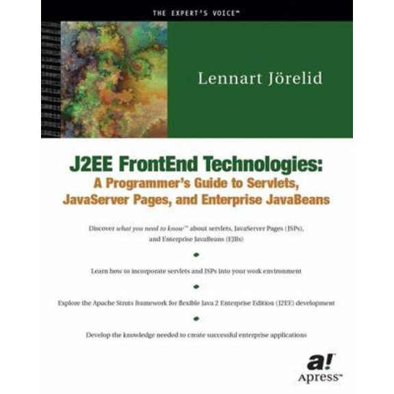 Pre-Owned J2ee Frontend Technologies: A Programmer's Guide to Servlets, JavaServer Pages, and Enterprise JavaBeans (Paperback) 1893115968 9781893115965