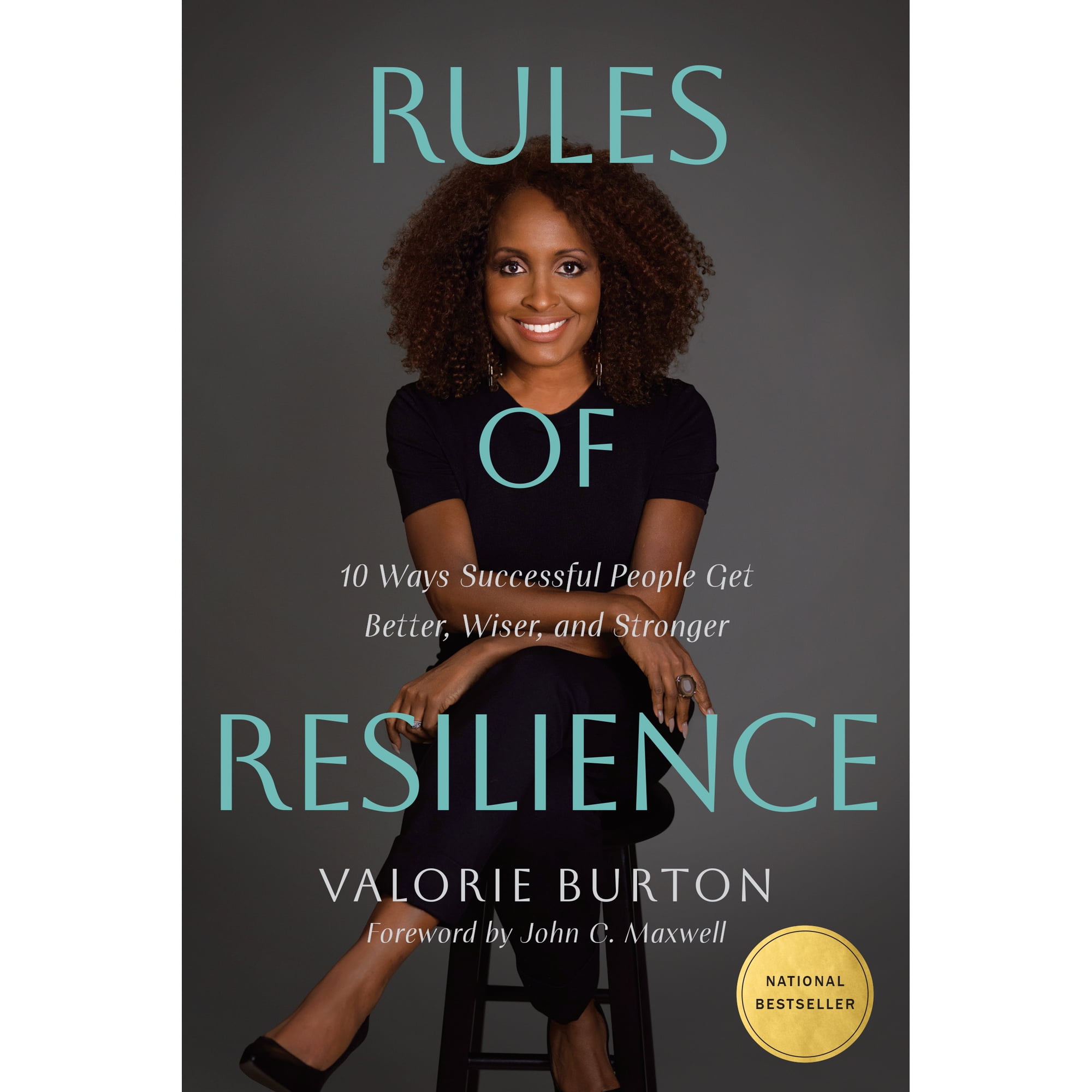 Rules of Resilience: 10 Ways Successful People Get Better Wiser and Stronger (Hardcover)
