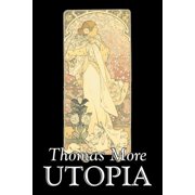 Utopia by Thomas More, Political Science, Political Ideologies, Communism & Socialism, (Paperback)
