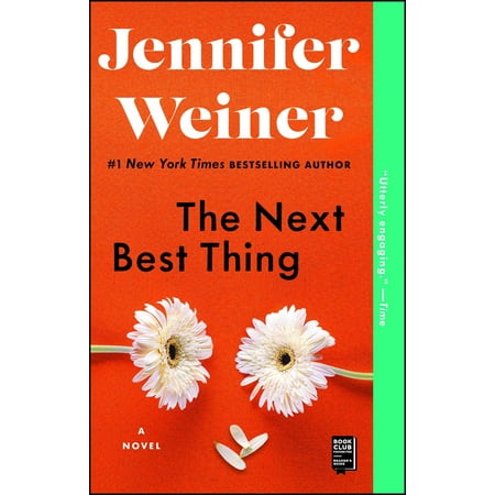 The Next Best Thing : A Novel (Next Best Thing To Being There)