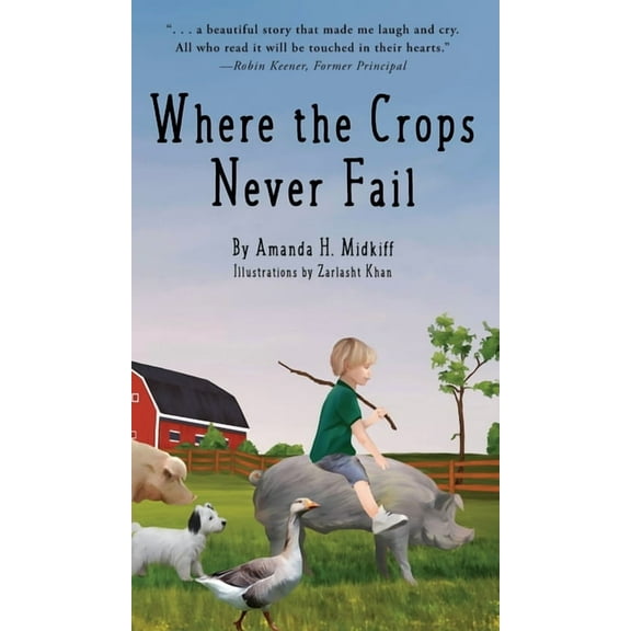 Where the Crops Never Fail, (Hardcover)