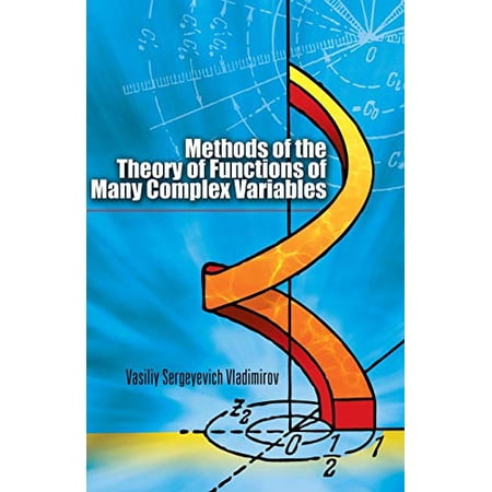 Pre-Owned Methods of the Theory of Functions of Many Complex Variables (Paperback) 0486458121 9780486458120