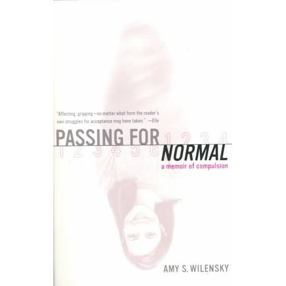 Pre-owned Passing for Normal : A Memoir of Compulsion, Paperback by Wilensky, Amy S., ISBN 076790186X, ISBN-13 9780767901864