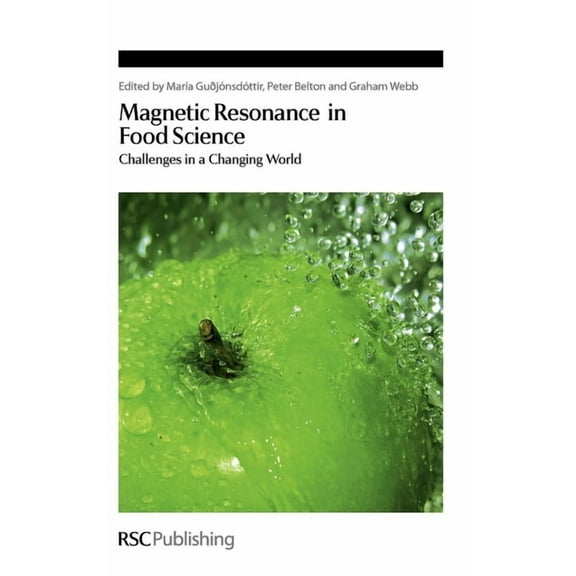 Special Publications Magnetic Resonance in Food Science: Challenges in a Changing World, Book 319, (Hardcover)
