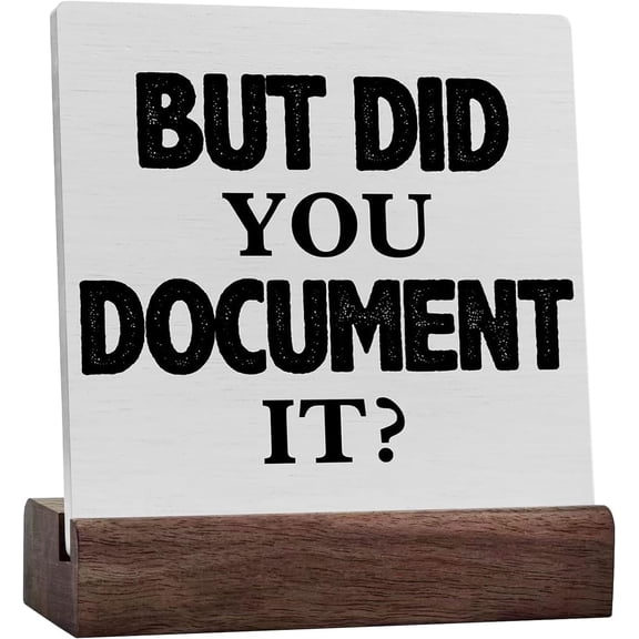 Rustic Hr Office Ceramic Table Sign Desk Decor, But Did You Document It Accountant Wood Sign Home Office Tabletop Shelf Desk Decoration