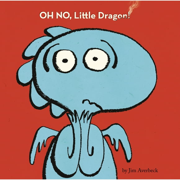 Oh No, Little Dragon! By Jim Averbeck
