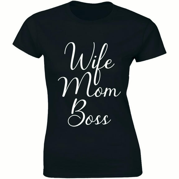 Wife Mom Boss Women's Mother's Day Mom Life Women's Gift T-Shirt