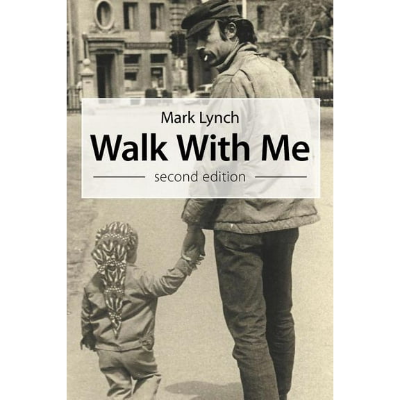 Walk With Me: Second Edition