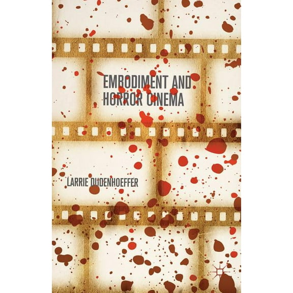 Embodiment and Horror Cinema, (Hardcover)