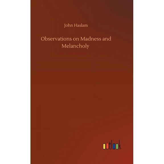 Observations on Madness and Melancholy (Hardcover)