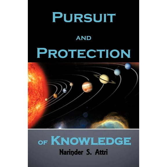 Pursuit and Protection of Knowledge (Paperback)