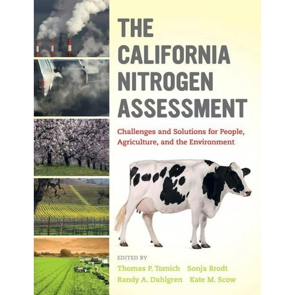 The California Nitrogen Assessment : Challenges and Solutions for People, Agriculture, and the Environment (Edition 1) (Paperback)