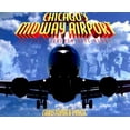 thumbnail image 1 of Pre-Owned Chicago's Midway Airport: The First Seventy-Five Years (Paperback) 1893121186 9781893121188, 1 of 1